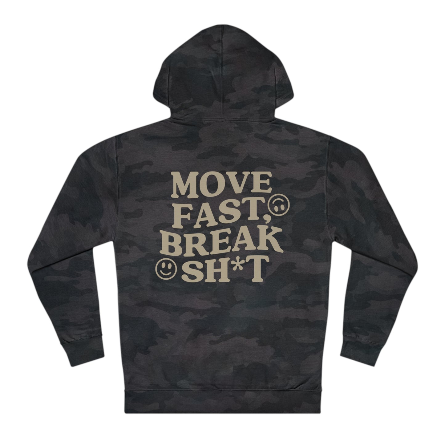 Move Fast, Break Sh*t Hoodie