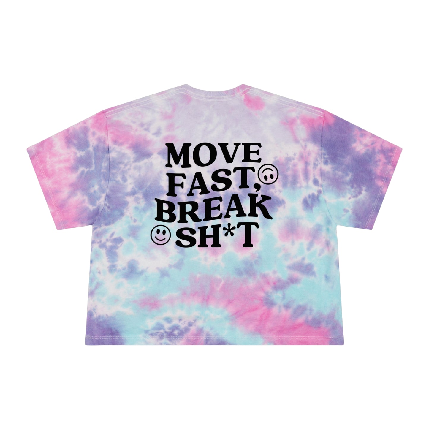 Move Fast, Break Sh*t Crop Tee
