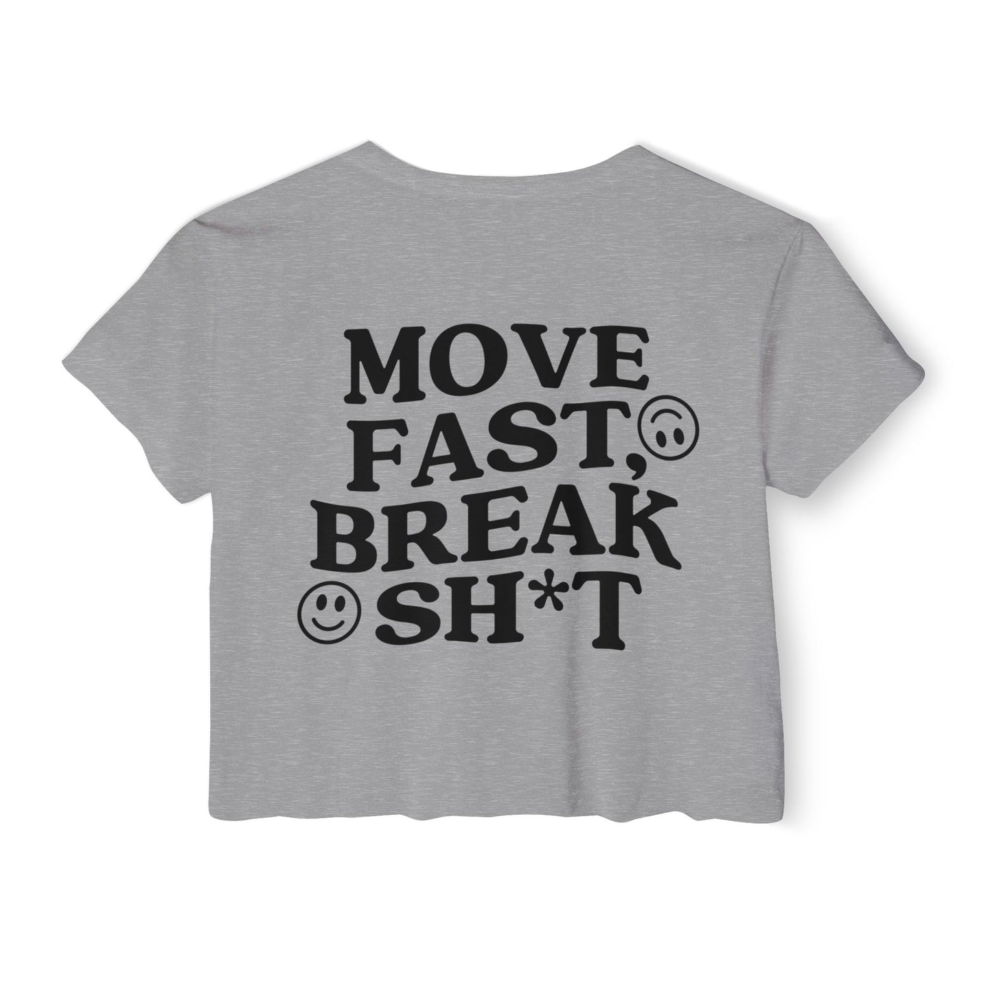 Move Fast, Break Shit Crop Top