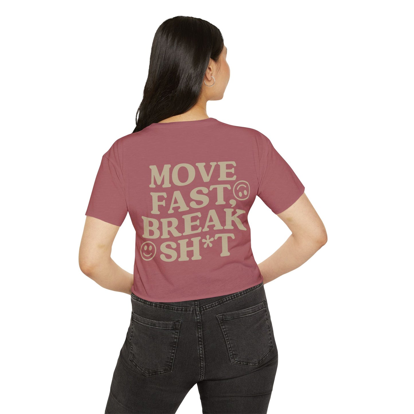 Move Fast, Break Shit Crop Top