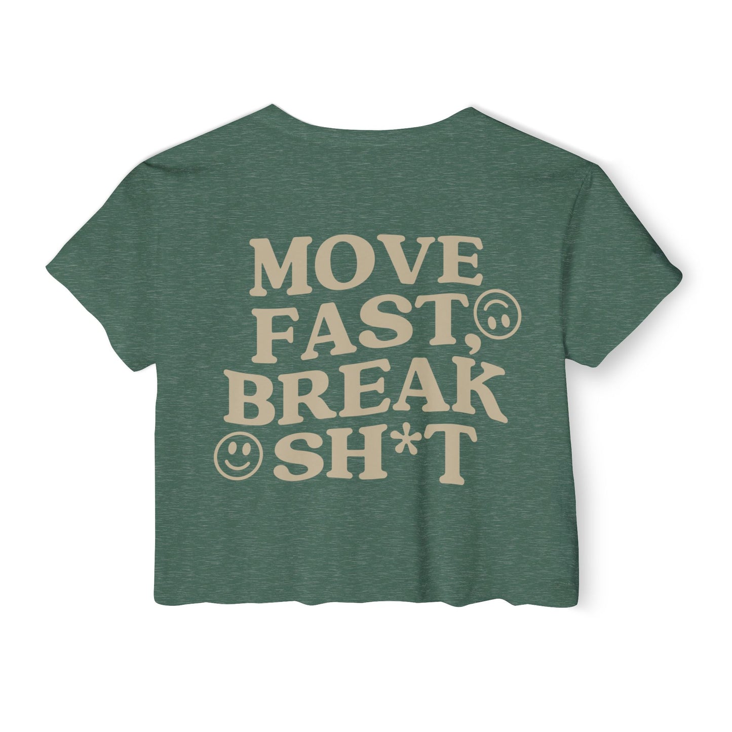 Move Fast, Break Shit Crop Top