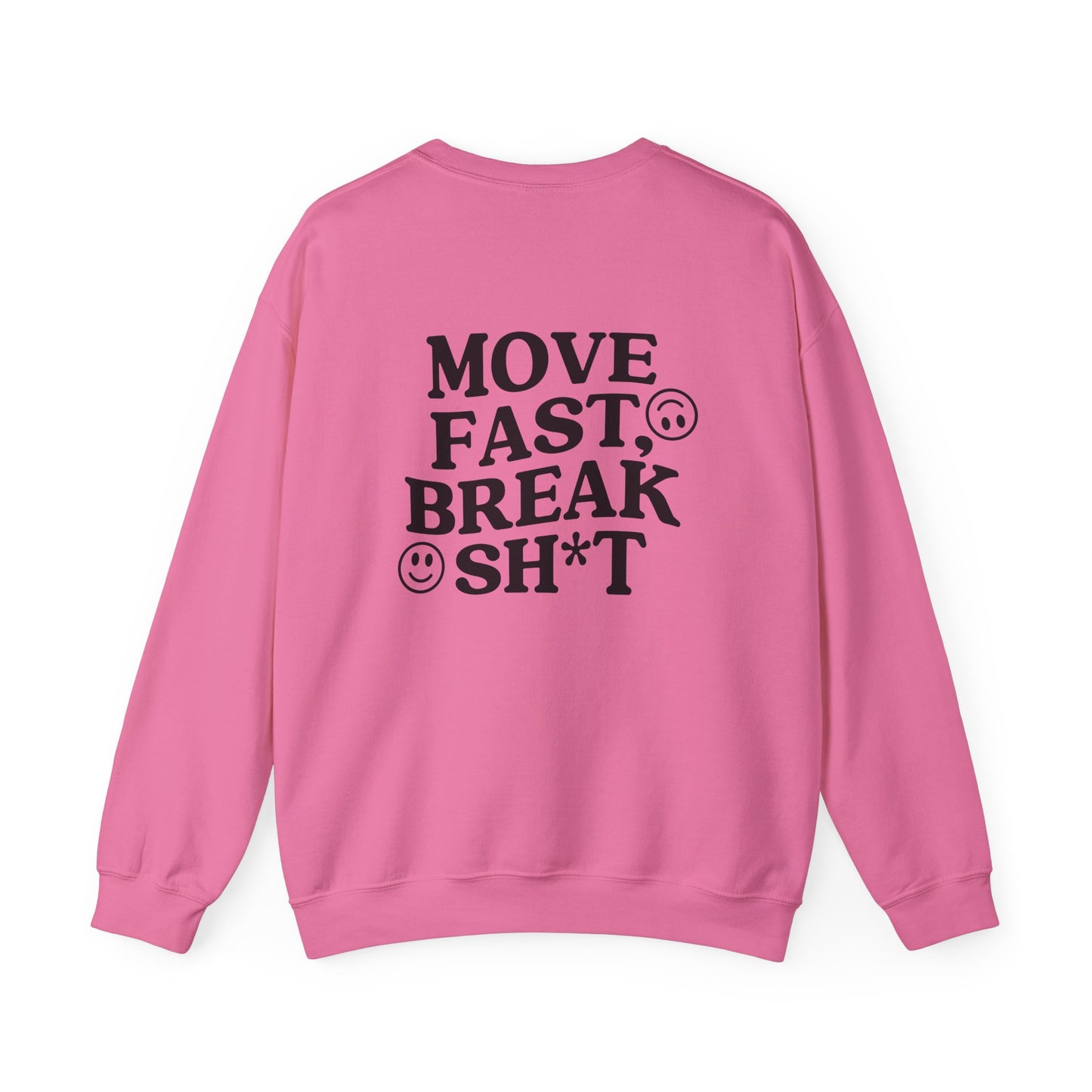 RCF Move Fast Break Sh*t Crewneck
