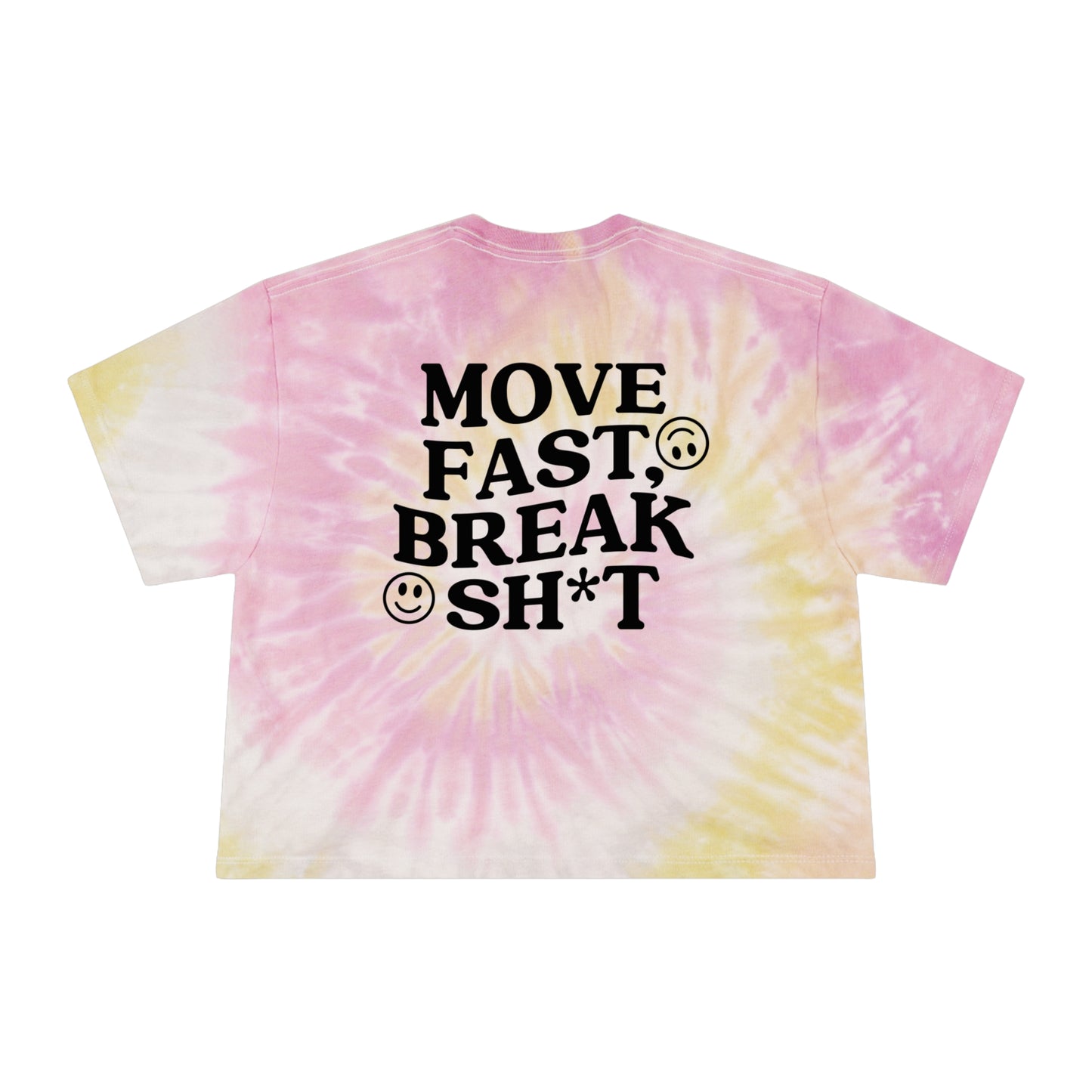 Move Fast, Break Sh*t Crop Tee