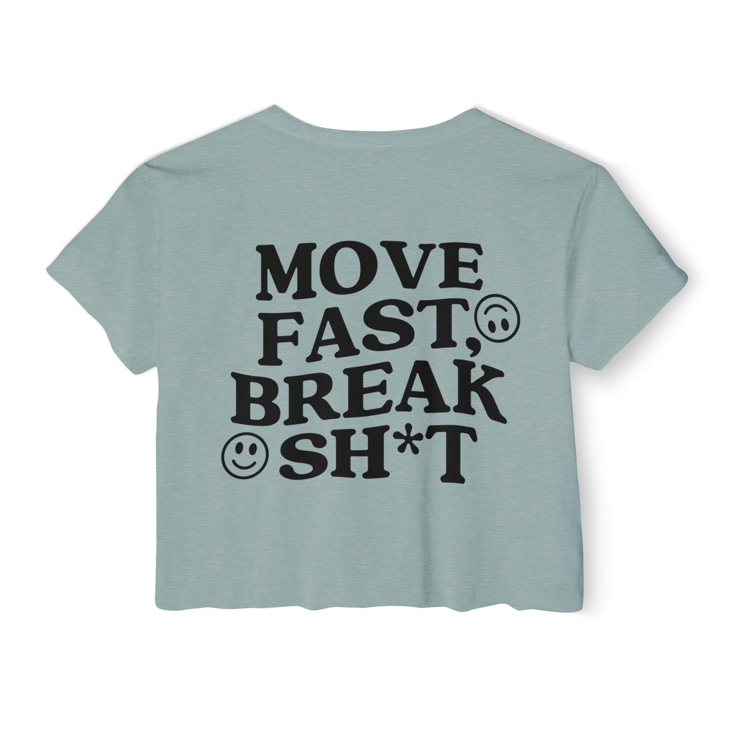 Move Fast, Break Shit Crop Top