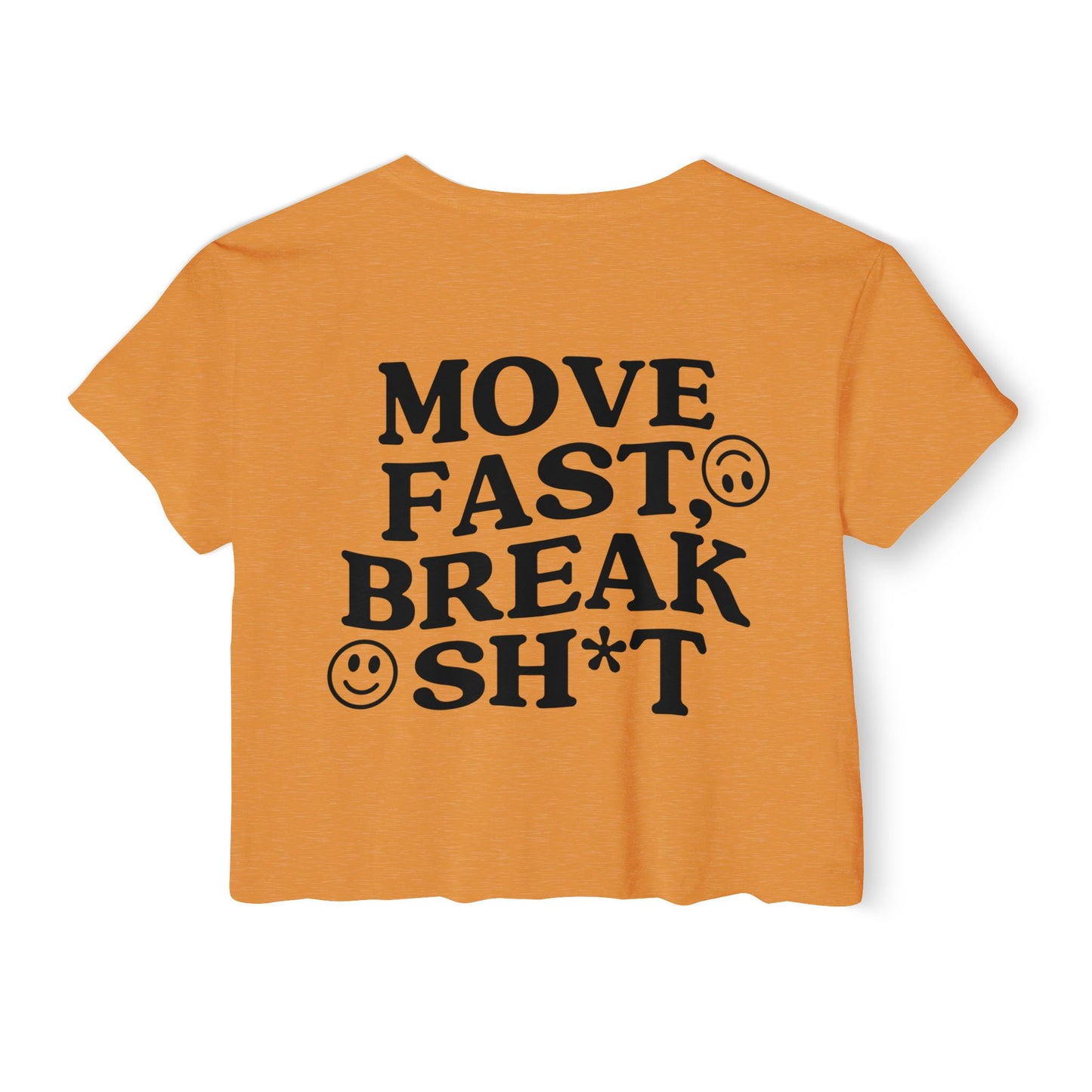 Move Fast, Break Shit Crop Top