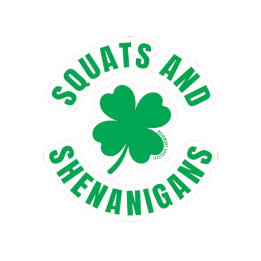 Squats and Shenanigans Stickers