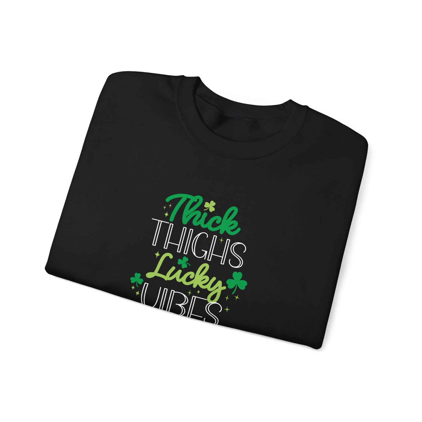 Thick Thighs & Lucky Vibes Crewneck