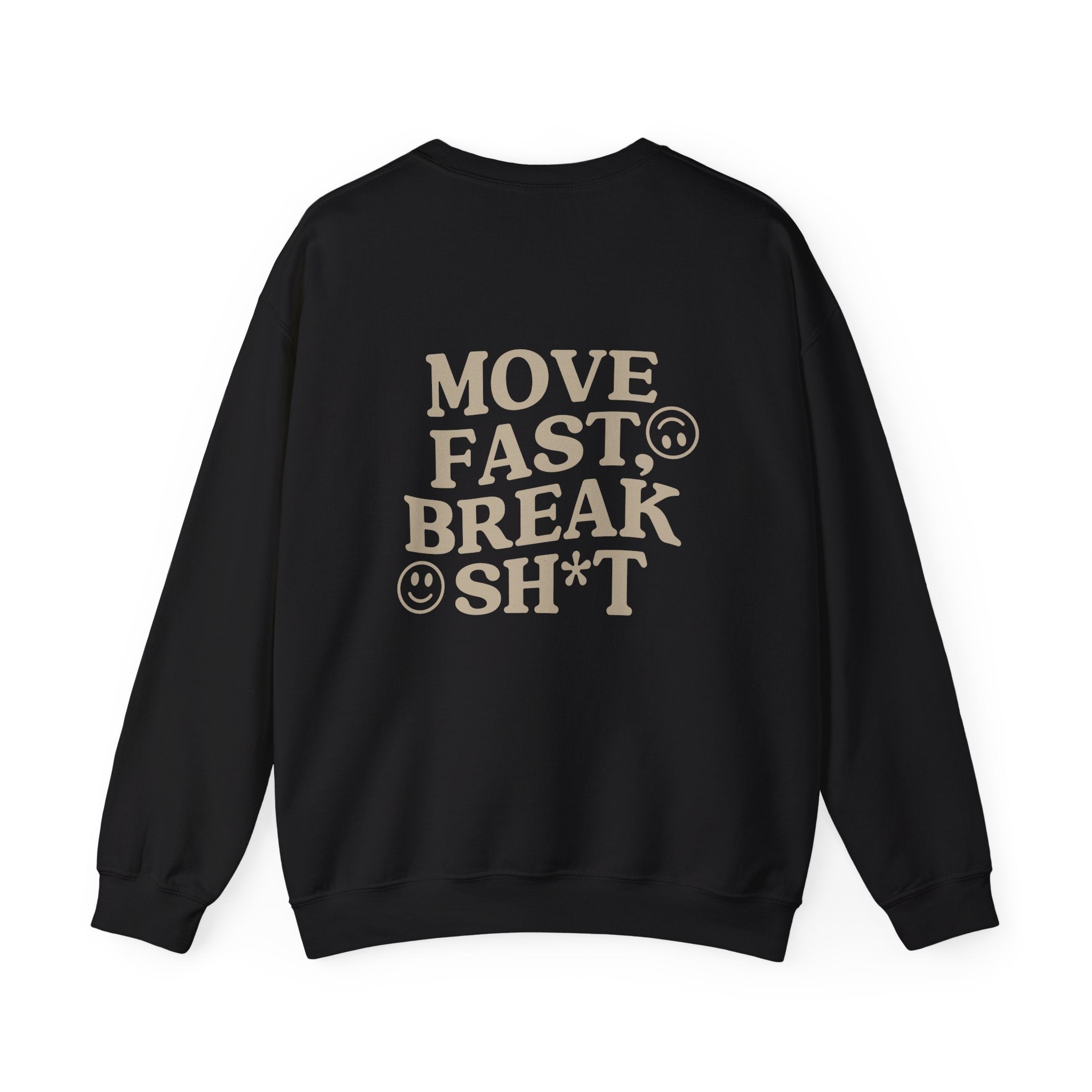 Move Fast, Break Sh*t Crewneck Sweatshirt – Rushmore CrossFit