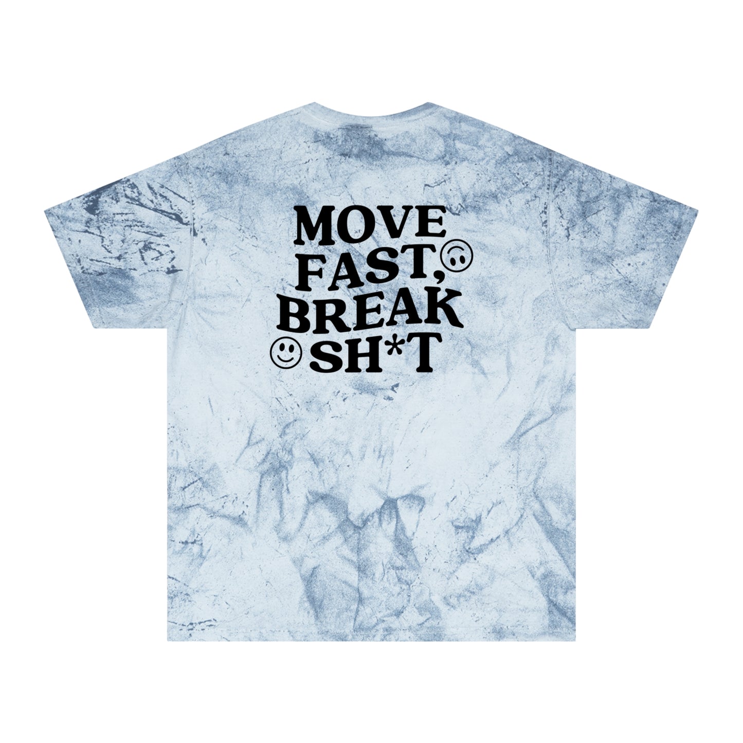 Move Fast Break Sh*t Tee