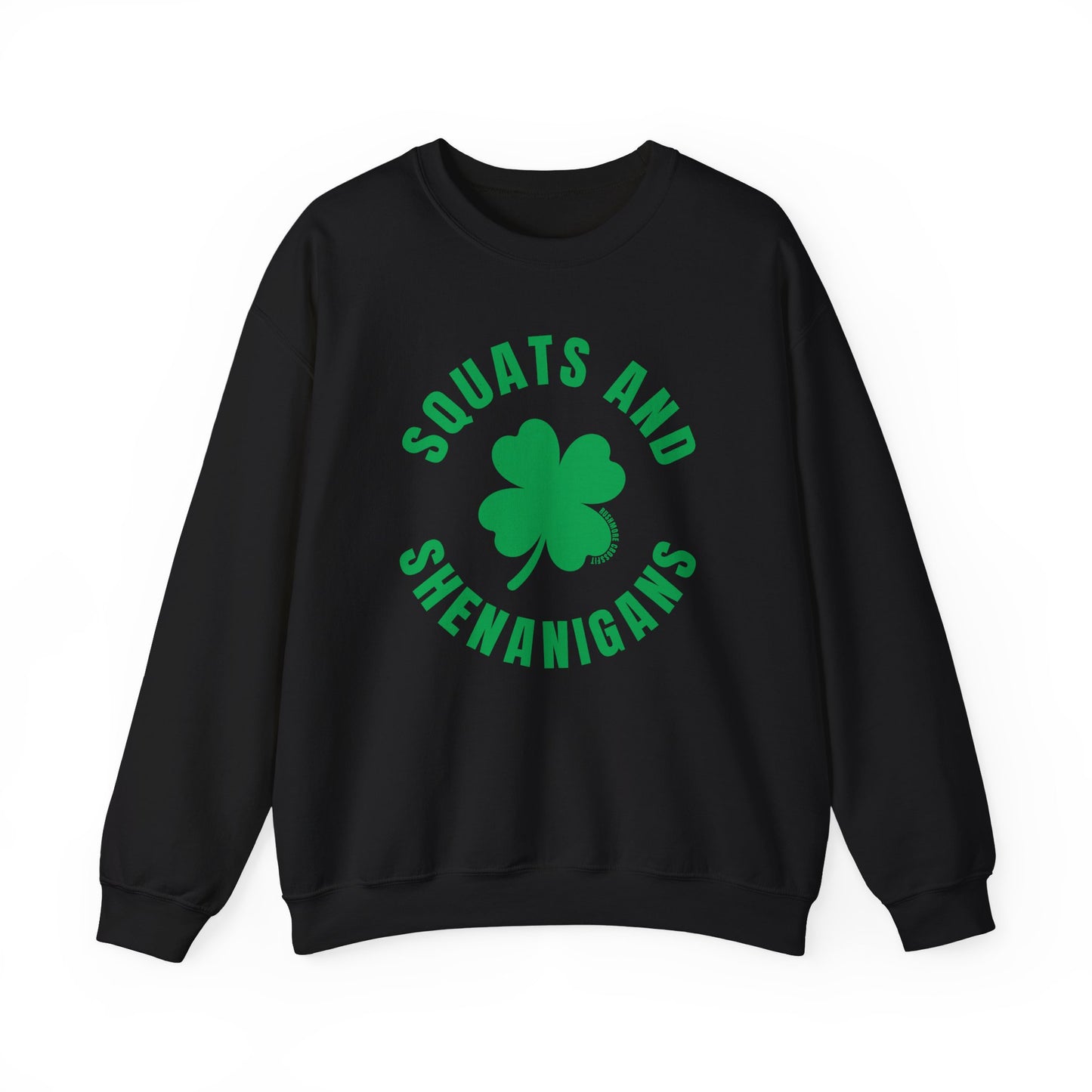 Squats & Shenanigans Crewneck