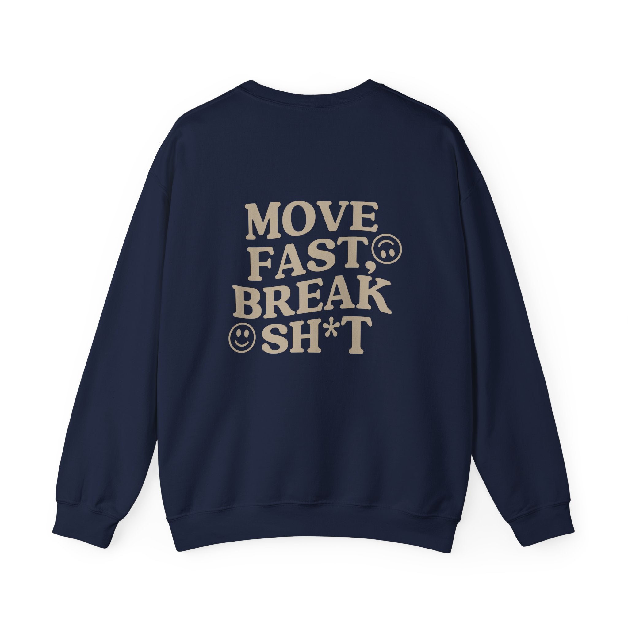 Move Fast, Break Sh*t Crewneck Sweatshirt – Rushmore CrossFit